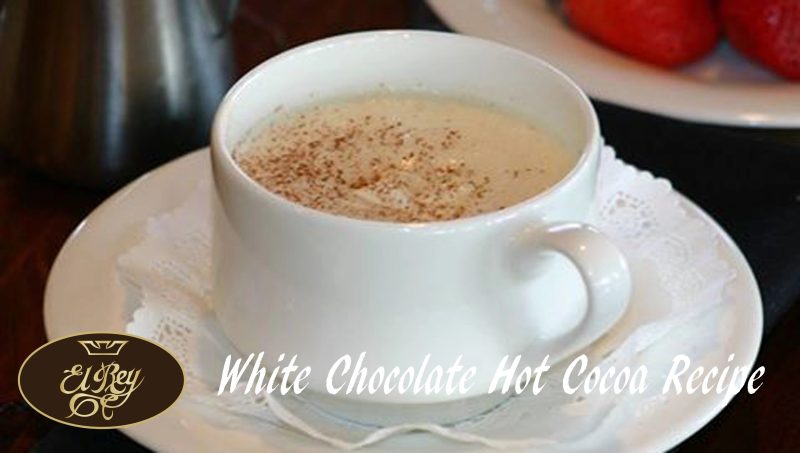 El Rey White Chocolate Hot Cocoa Recipe